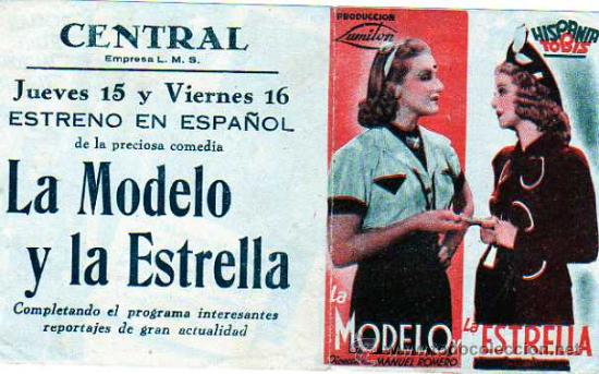 Cinema: Programa de cine Publicidad Cine Central. La Modelo y la Estrella. Manuel Romero, Roman, Borel, etc.