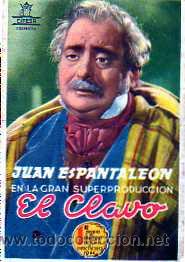 Cinema: Programa de cine. Socuellamos Ciudad Real. Juan Espantaleon. El Clavo.  Cifesa. 1947.