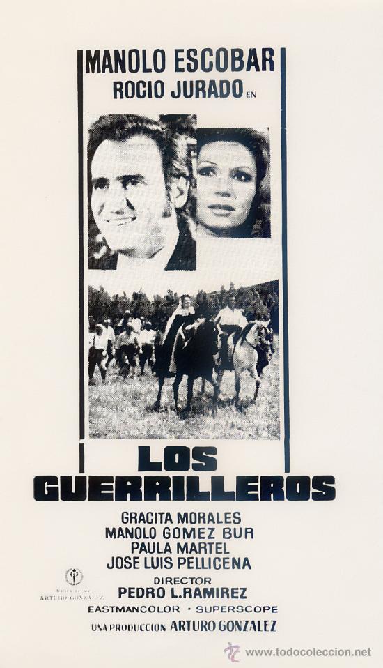 Kino: LOS GUERRILLEROS (FOLLETO DE MANO ORIGINAL) MANOLO ESCOBAR ROCIO JURADO GRACITA MORALES