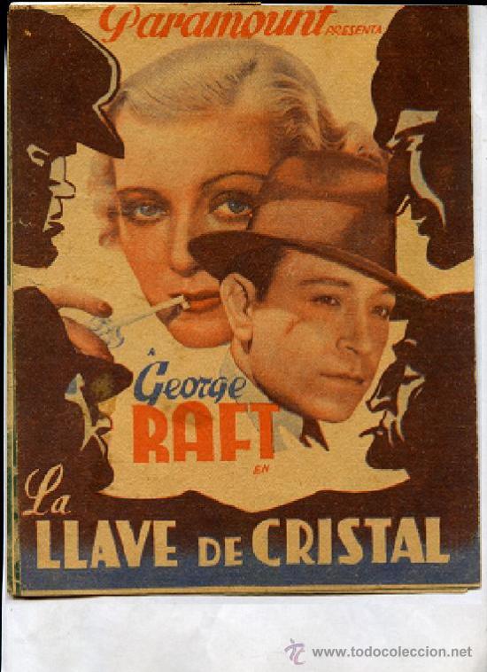 Cinema: LA LLAVE DE CRISTAL , GEORGE RAFT, cine PALACIO, VALENCIA, 1940, PARAMOUNT