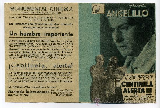 Cine: CENTINELA ALERTA, con Angelillo.
