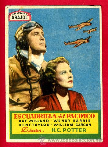 Flyers Publicitaires de Films Anciens: ESCUADRILLA DEL PACIFICO , SENCILLO , ORIGINAL,  ARAJOL 26