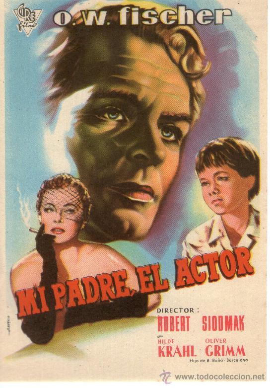 Flyers Publicitaires de Films Anciens: folleto de mano cine mi padre el actor, o.w.fischer