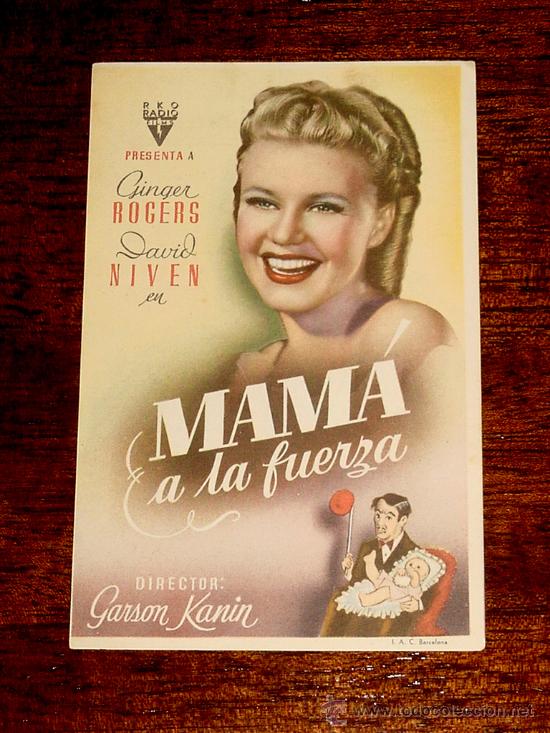 Foglietti di film di film antichi di cinema: PROGRAMA DE CINE MAMA A LA FUERZA - CON PUBLICIDAD DE CINE DELICIAS.