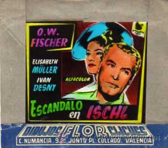 Flyers Publicitaires de Films Anciens: CELULOIDE. CINE. DIBUJOS FLOR CLICHES. VALENCIA. Escandalo en Ischl. Fischer.