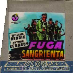 Folhetos de m&atilde;o de filmes antigos de cinema: CELULOIDE. CINE. DIBUJOS FLOR CLICHES. VALENCIA. Fuga sangrienta. Kennedy. Bendix.