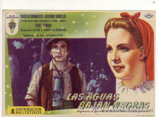 Flyers Publicitaires de Films Anciens: las aguas bajan negras - charito granados - adriano rimoldi
