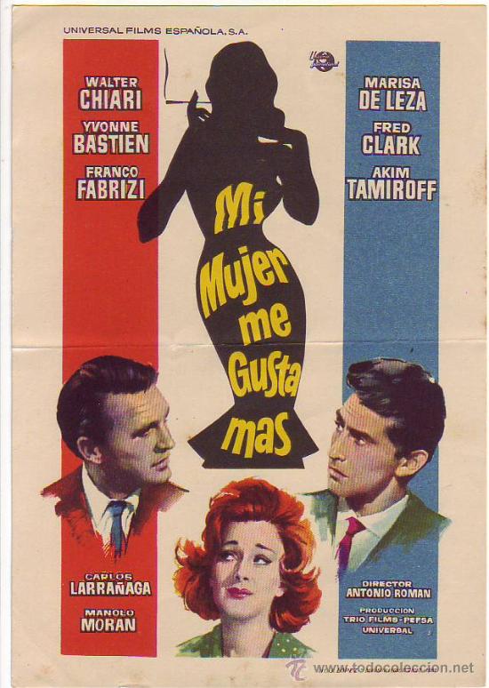 Flyers Publicitaires de Films Anciens: mi mujer me gusta mas - walter chiari - yvonne bastien