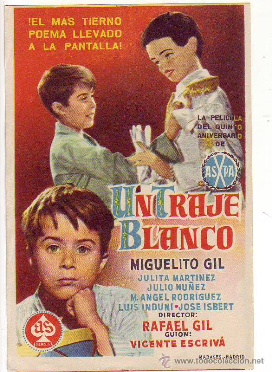 Flyers Publicitaires de Films Anciens: un traje blanco - miguelito gil - julita martinez
