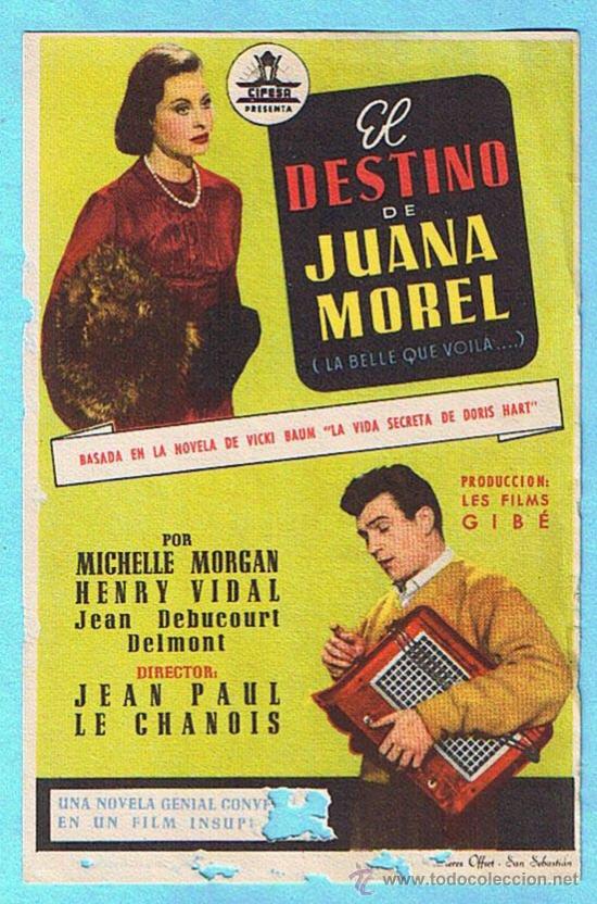 Cinema: EL DESTINO DE JUANA MOREL. MICHELLE MORGAN, HENRY VIDAL. SIN PUBLICIDAD EN REVERSO.