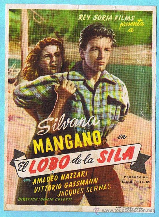  Foglietti di film di film antichi di cinema: EL LOBO DE LA SILA. SILVANA MANGANO, AMADEO NAZZARI, VITTORIO GASSMANN. REVERSO SIN PUBLICIDAD.