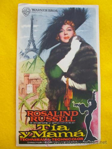 Folhetos de m&atilde;o de filmes antigos de cinema: T&Iacute;A Y MAM&Aacute; - Original &eacute;poca. Rosalind Russell, Dir Morton Da Costa. Sin publicidad