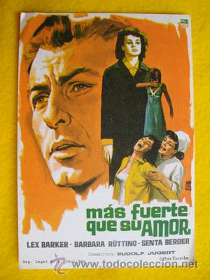 Cinema: MAS FUERTE QUE SU AMOR. Dibujo de Montalban. Lex Barker, Barbara R&uuml;tting, Senta Berger, &hellip;dir Rudolf