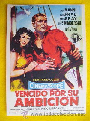 Cine: VENCIDO POR SU AMBICI&Oacute;N. Dibujo de Solig&oacute;. Ettore Manni, Maria Frau, Nadia Gray, Gino Sinimberghi, &hellip;