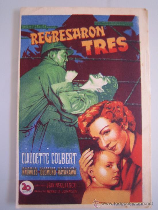 Cine: regresaron tres - folleto de mano original del estreno soligo - claudett colbert 2&ordf; guerra mundial