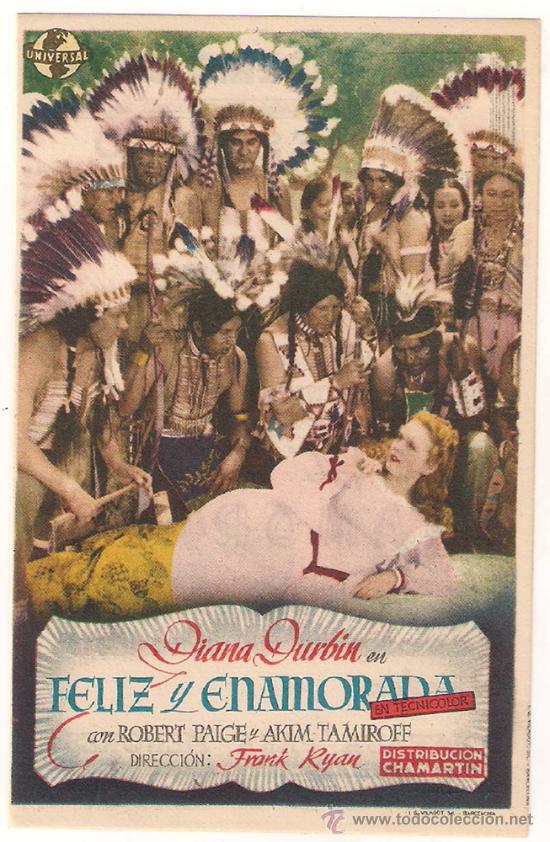Cine: FELIZ Y ENAMORADA PROGRAMA SENCILLO CHAMARTIN DIANA DURBIN INDIOS - Foto 1