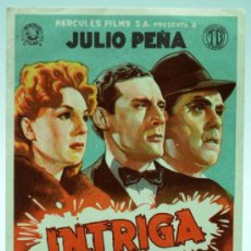 Cine: INTRIGA JULIO PEÑA BLANCA DE SILOS MANOLO MORAN 1942 PROGRAMA DE MANO SIN PUBLICIDAD