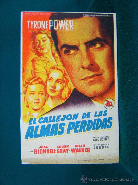 Cine: EL CALLEJON DE LAS ALMAS PERDIDAS - EDMUND GOULDING - ILUSTRADO POR SOLIGO - TYRONE POWER - 1947 APR
