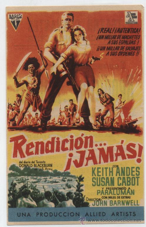  Flyers Publicitaires de films Anciens: Rendici&oacute;n...&iexcl;Jam&aacute;s! Sencillo de Radio films. Teatro Cervantes -M&aacute;laga  1961.