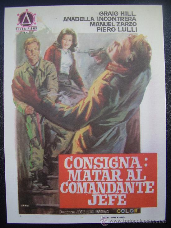  Flyers Publicitaires de films Anciens: CONSIGNA: MATAR AL COMANDANTE JEFE, GRAIG HILL