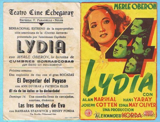 Folhetos de m&atilde;o de filmes antigos de cinema: LYDIA. MERLE OBERON, JOSEPH COTTEN. DIR. JULIEN DUVIVIER. TEATRO CINE ECHEGARAY NULES..