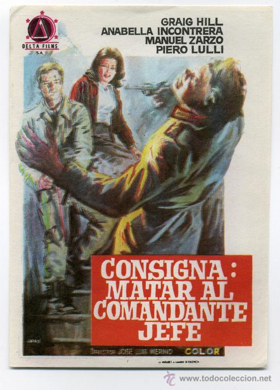 Cine: CONSIGNA: MATAR AL COMANDANTE EN JEFE, con Manuel Zarzo. - Foto 1