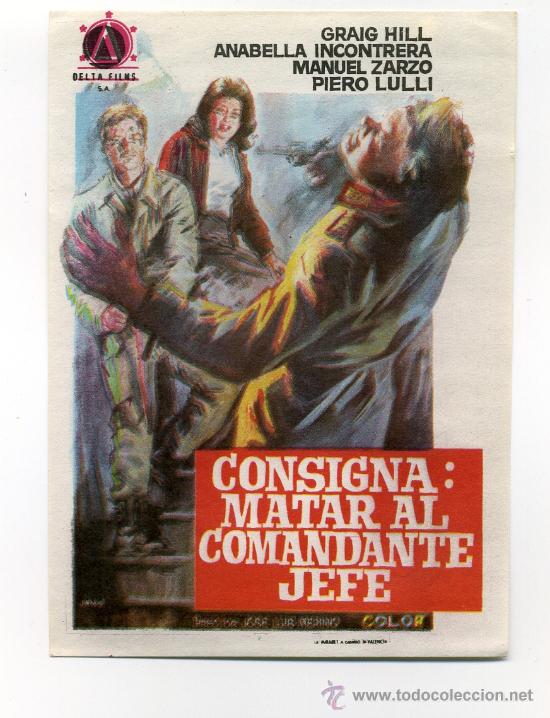 Cine: CONSIGNA: MATAR AL COMANDANTE JEFE, con Manuel Zarzo. - Foto 1
