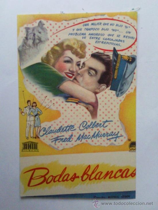 Cine: FOLLETO DE MANO, BODAS BLANCAS , CLAUDETTE COLBERT
