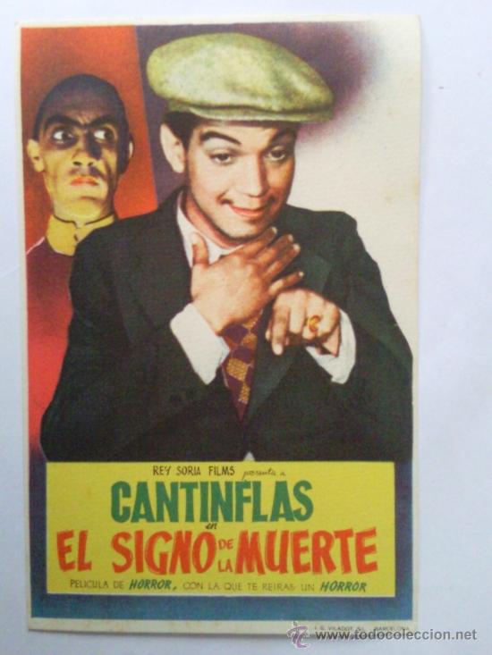 Cine: FOLLETO DE MANO, EL SIGNO DE LA MUERTE , CANTINFLAS