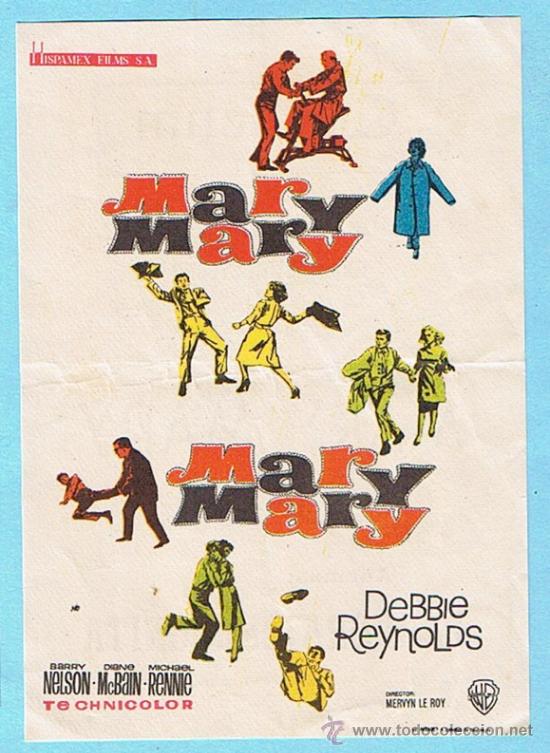 Folhetos de m&atilde;o de filmes antigos de cinema: MARY MARY. DEBBIE REYNOLDS, BARRY NELSON. MERVIN LE ROY. JANO. CINE COLISEUM, TARRAGONA