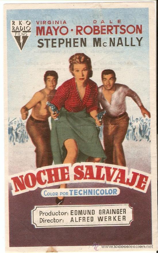 Cine: NOCHE SALVAJE - VIRGINIA MAYO, DALE ROBERTSON, STEPHEN MCNALLY - CINES RIALTO Y PRADO