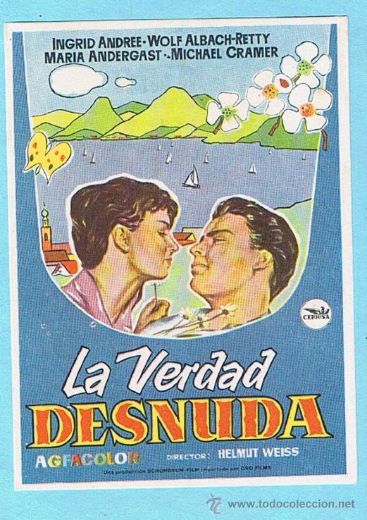 Folhetos de m&atilde;o de filmes antigos de cinema: LA VERDAD DESNUDA. INGRID ANDREE, WOLF ALBACH-RETTY. CINE FEMINA