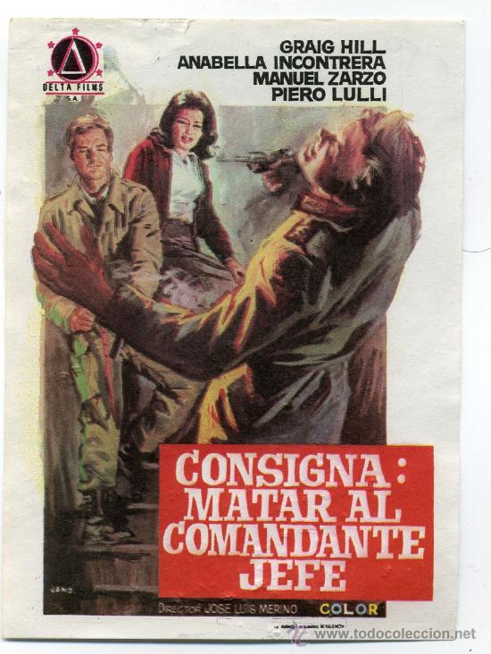 Cine: CONSIGNA: MATAR AL COMANDANTE JEFE, con Manuel Zarzo. - Foto 1