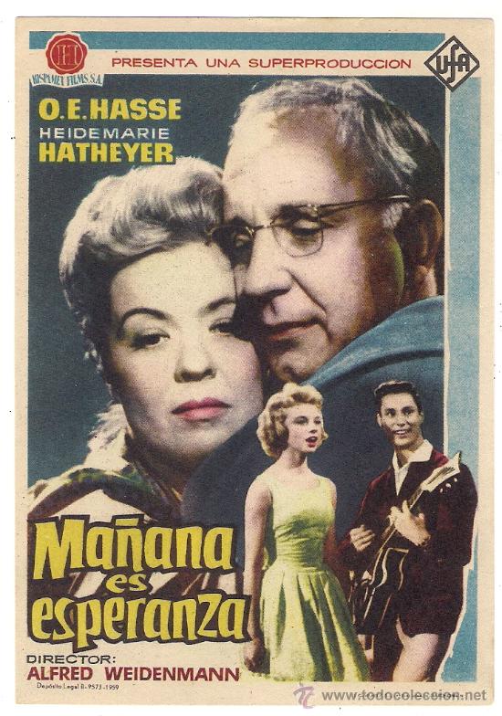 Kino: -39520 MA&Ntilde;ANA ES ESPERANZA, CON O.E. HASSE Y HEIDEMARIE HATHEYER, SIN PUBLICIDAD
