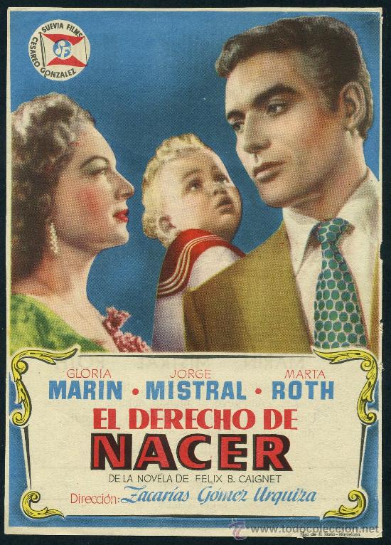 Cinema: FOLLETO DE MANO - EL DERECHO DE NACER (Con publicidad)