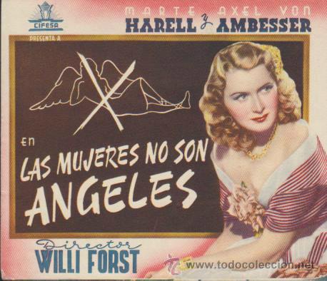  Flyers Publicitaires de films Anciens: Las mujeres no son angeles. Doble de Cifesa. Monumental Cinema  1945.