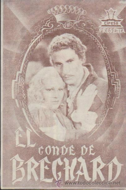  Flyers Publicitaires de films Anciens: El Conde de Breghard. Doble de Cifesa.