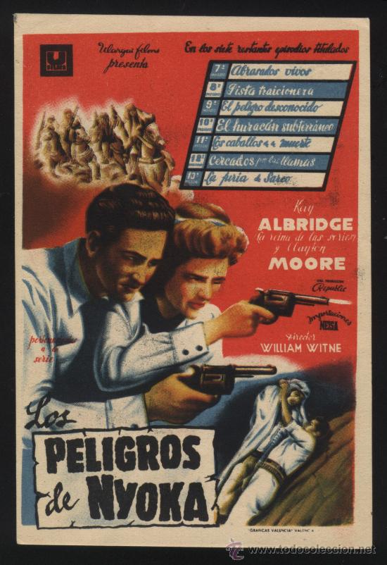  Flyers Publicitaires de films Anciens: Q-00434- LOS PELIGROS DE NYOKA (7&ordf; A 13&ordf; JORNADA) (Perils of Nyoka) ROY ALBRIDGE - CLAYTON MOORE