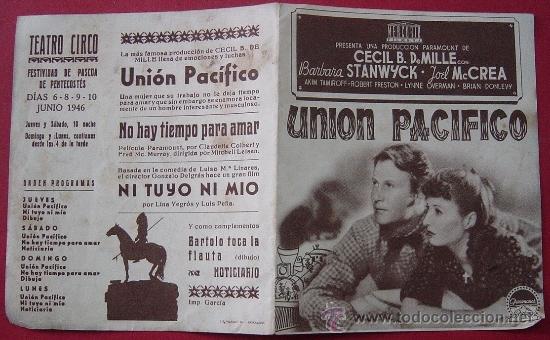 Cine: UNION PACIFICO, programa doble Programa de mano, a&ntilde;o 1946 - Foto 3