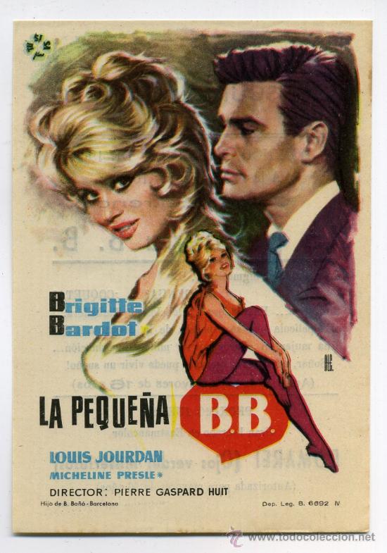 Cine: LA PEQUE&Ntilde;A B.B., con Brigitte Bardot.