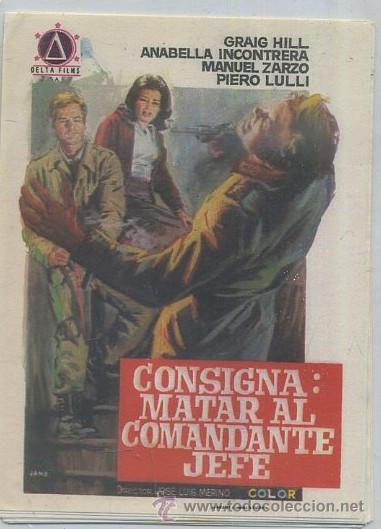 Cine: PROGRAMA DE CINE: CONSIGNA: MATAR AL COMANDANTE JEFE PC-2148 - Foto 1