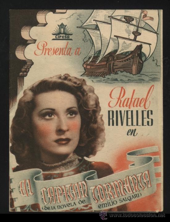 Flyers Publicitaires de films Anciens: Q-00998- EL CAPITAN TORMENTA (DOBLE) RAFAEL RIVELLES - CARLA CANDIANI