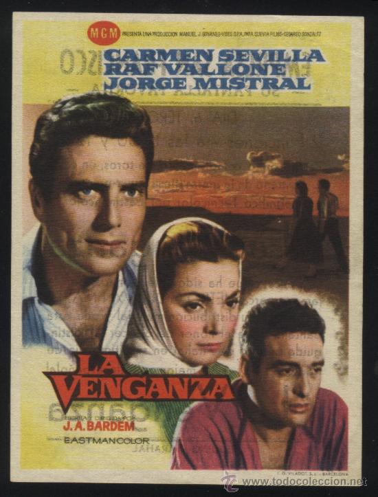 Cine: Q-01087- LA VENGANZA (EMPRESA SAN FRANCISCO - ARAHAL) CARMEN SEVILLA - RAF VALLONE - JORGE MISTRAL