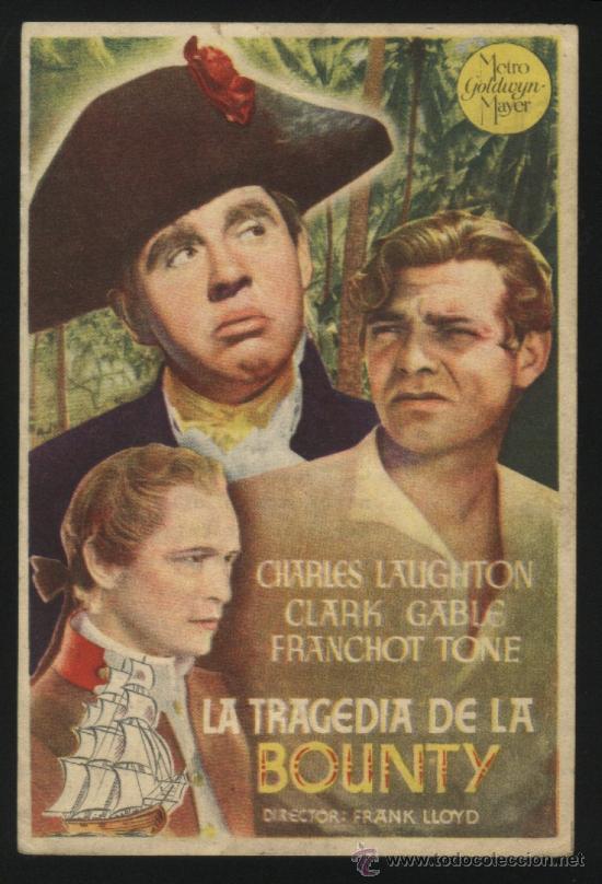 Cine: Q-01196- LA TRAGEDIA DE LA BOUNTY (Mutiny on the Bounty) (TEATRO LOSADA - ORENSE) Clark Gable