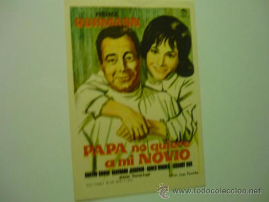 Cine: programa papa no quiere a mi novio .- heinz ruhmann publicidad teatro circo-