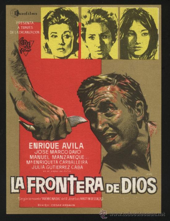 Cine: Q-01736- LA FRONTERA DE DIOS (Alicia Altabella - Enrique &Aacute;vila - Enriqueta Carballeira)