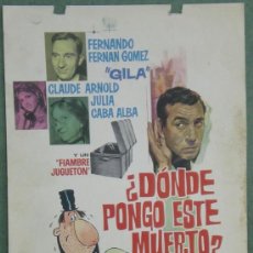 Cine: DONDE PONGO ESTE MUERTO FERNANDO FERNAN GOMEZ CINE ESPAÑOL PROGRAMA PRUEBA DE IMPRENTA CARTEL . Lote 37602631