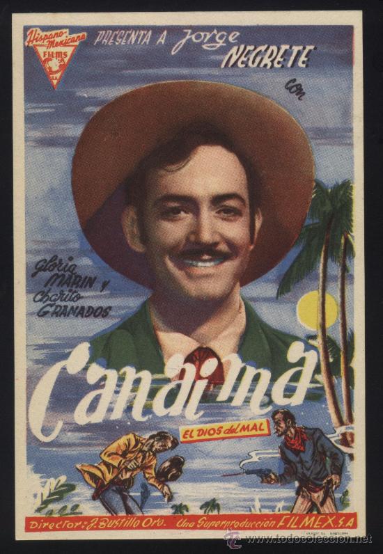  Flyers Publicitaires de films Anciens: P-1807- CANAIMA (Jorge Negrete - Rosario Granados -Carlos L&oacute;pez Moctezuma)