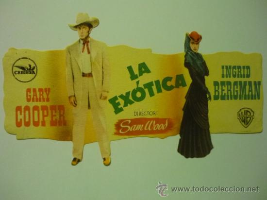 Cine: PROGRAMA TROQUELADO LA EXOTICA.-GARY COOPER .-I-BERGMAN - Foto 1