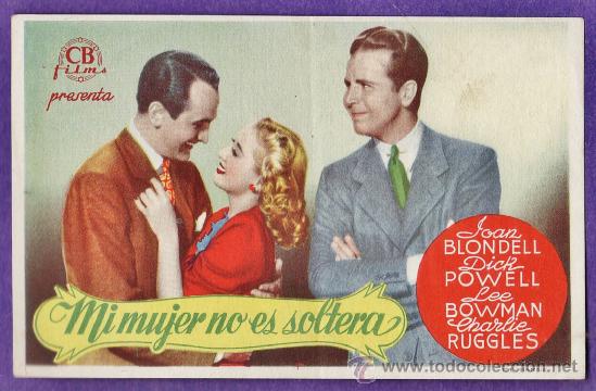 Cine: folleto mano - mi mujer no es soltera - j.blondell - c. mundial / nacional - igualada - a&ntilde;os 50